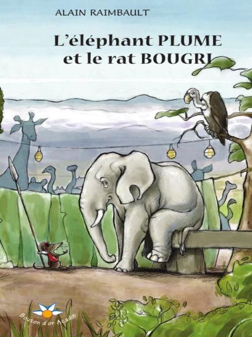 Cover image for L'éléphant Plume et le rat Bougri